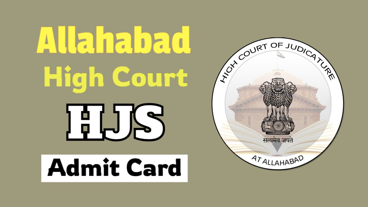 Allahabad High Court HJS Admit Card Exam Date 2025