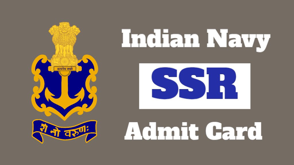 Indian Navy SSR Admit Card 2025