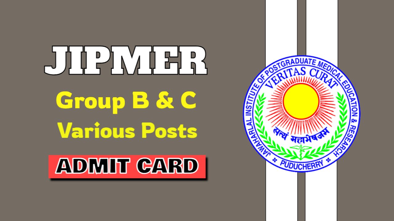 JIPMER Group B & C Various Post Admit Card 2024