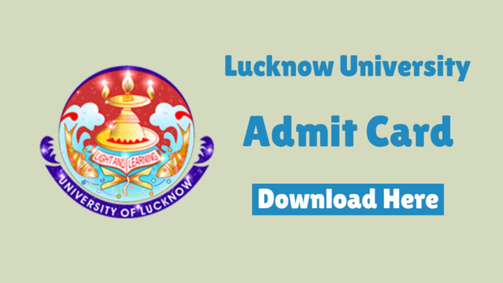 Lucknow University Admit Card 2025