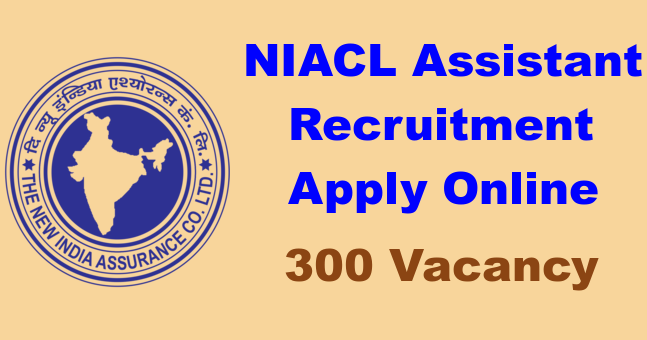 NIACL Assistant Online Form 2024 Recruitment