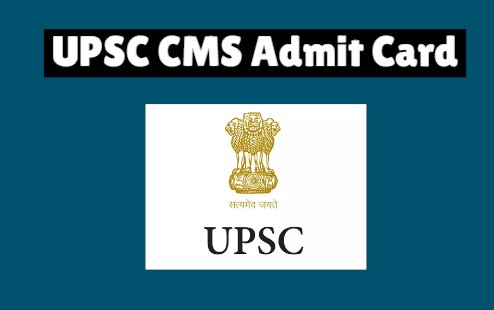 UPSC CMS Admit Card 2024