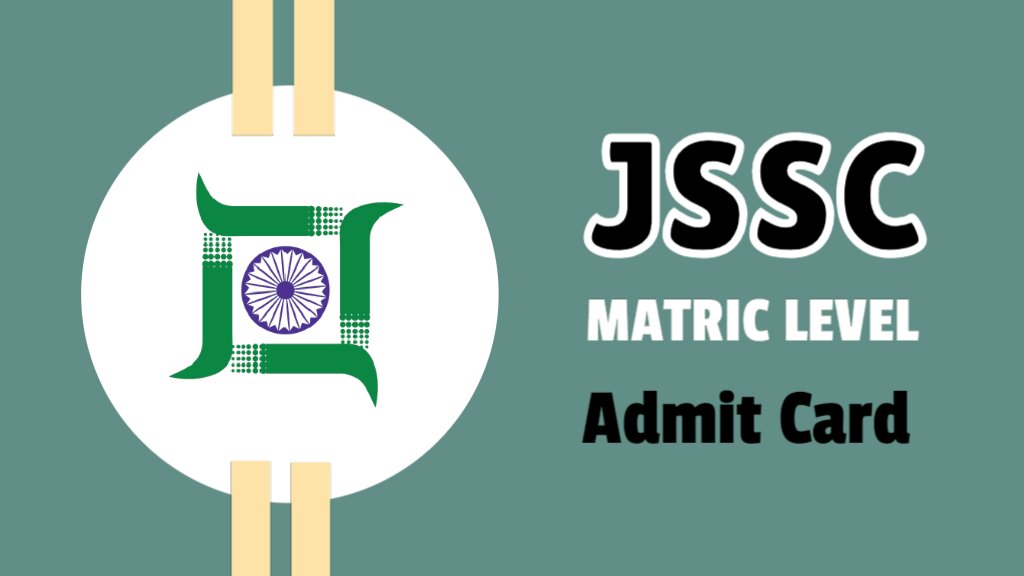 jssc jharkhand matric level admit card exam date